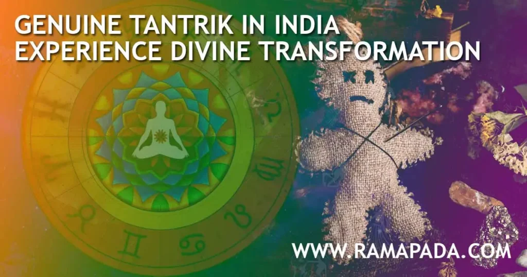 Genuine tantrik in India for spiritual transformation and negative energy removal