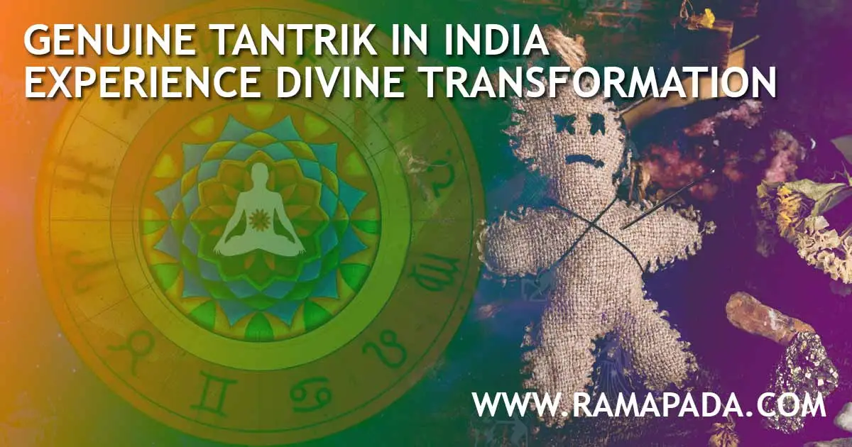 Genuine tantrik in India for spiritual transformation and negative energy removal